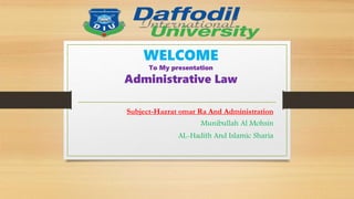 Omar Ras Hazrat omar ra.; and islamic asdministration | PPTX