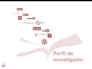 Perfil de
investigador
 
