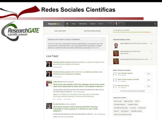 Redes Sociales Científicas
 