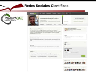 Redes Sociales Científicas
 