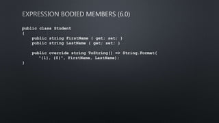 public class Student
{
public string FirstName { get; set; }
public string LastName { get; set; }
public override string ToString() => String.Format(
"{1}, {0}", FirstName, LastName);
}
 