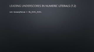 int binaryValue = 0b_0101_0101;
 