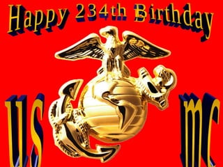 Happy 234th Birthday us mc 