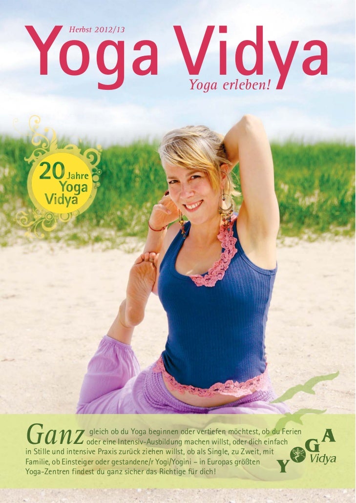 Yoga Vidya             Herbst 2012/13                                                 Yoga erleben!Ganz                 gl...