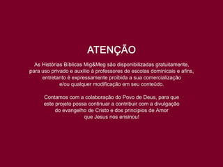 Histórias Bíblicas (Mig e Meg)