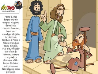História Biblica  pedro joao-milagres