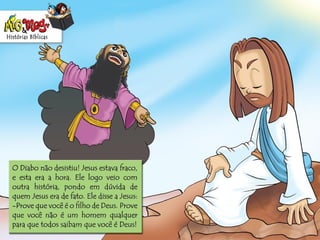 História Biblica  tentacao de-jesus