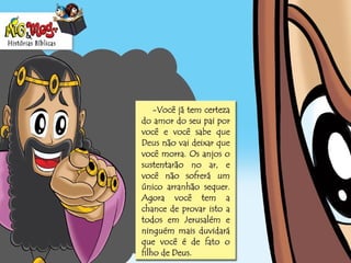 História Biblica  tentacao de-jesus