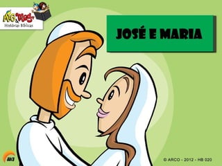 História Biblica jose e-maria