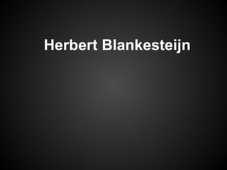 Herbert Blankesteijn
 