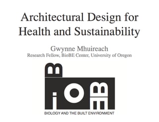 Architectural Design for Health and Sustainability