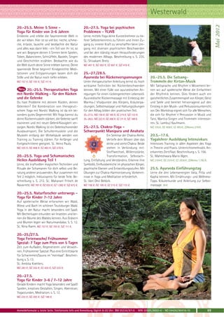 Westerwald




                                                                                                                                                                      Mai 2012
20.-25.5. Meine 5 Sinne -                               20.-27.5. Yoga bei psychischen
Yoga für Kinder von 3-6 Jahren                          Problemen - YLWB
Entdecke und erlebe die faszinierende Welt in           Lerne, mittels Yoga deine Kursteilnehmer zu tie-
der wir leben. Hier ist so viel los: rieche, schme-     ferer Selbsterkenntnis zu führen und ihnen Zu-
cke, ertaste, lausche und beobachte die Natur           gang zu innerer Kraft zu verschaffen beim Um-
und alles was darin lebt - ein Teil von ihr ist, so     gang mit diversen psychischen Beschwerden
wie wir. Begegne deinen 5 Sinnen beim Spielen,          und bei den ständig neuen Herausforderungen
Toben, Balancieren, Schnüffeln, Basteln, Singen         des modernen Alltags. Beschreibung s. S. 235.
und Geschichten erzählen. Beobachte wie du              SL: Shivakami Bretz.
die Welt durch deine Sinne erleben kannst. Deine        MZ 491 €; DZ 592 €; EZ 697 €; S/Z 410 €.
spannende Reise beginnt! Kindgerechte Medi-
tationen und Entspannungen lassen dich die              25.-27./28.5.
Stille und die Natur noch tiefer erleben.               Ayurveda bei Rückenverspannungen                      20.-25.5. Die Satsang-
MZ 157 €; DZ 193 €; S/Z 111 €.                          Unter therapeutischer Anleitung lernst du hoch        Trommeln der Kirtan-Musik
                                                        wirksame Techniken bei Rückenbeschwerden              Mit Taktsprache und Rhythm`n`Movement ler-
      20.-25.5. Therapeutisches Yoga                    kennen. Mit einer Fülle von ayurvedischen An-         nen wir auf spielerische Weise die Einfachheit
mit Nordic Walking - für den Rücken                     regungen für einen rückengerechten Lebensstil.        der Rhythmik kennen. Dies fördert auch ein
und die Gelenke                                         Ayurvedische Rückenmassage mit Einbezug der           ganzheitliches Zusammenspiel von Körper, Geist
Du hast Probleme mit deinem Rücken, deinen              Marma-/ Vitalpunkte des Körpers, Kräuterpa-           und Seele und bereitet hervorragend auf den
Gelenken? Die Kombination von therapeuti-               ckungen, Selbstmassage und Haltungsübungen            Einstieg in den Musik- und Perkussionsunterricht
schem Yoga mit Nordic Walking ist da ein be-            für den Alltag bilden den praktischen Teil.           vor. Der Workshop eignet sich für alle Menschen,
sonders gutes Gegenmittel. Mit Yoga kannst du           25.-27.5.: MZ 156 €; DZ 185 €; EZ 215 €; S/Z 133 €.   die sich für Rhythm`n`Percussion in Musik und
deine Rückenmuskeln stärken, die Gelenke sanft          25.-28.5.: MZ 223 €; DZ 266 €; EZ 311 €; S/Z 188 €.   Tanz, Mantra-Singen und Trommeln interessie-
trainieren und mit neuer Gelenkflüssigkeit ver-                                                               ren. SL: Lambuji Kaufmann.
sorgen. Nordic Walking ist ein Gelenkschonender         25.-27.5. Chakra-Yoga -                               MZ 335 €; DZ 408 €; EZ 483 €; Z/Womo 278 €.
Ausdauersport. Die Schultermuskeln und die              Schwerpunkt Manipura und Anahata
Muskeln entlang der Wirbelsäule werden von                                Ein Seminar der Chakra-Reihe.       20.5.-17.6.
Training zu Training stärker. Für Anfänger und                            Vertiefe dein Wissen über das       Yogalehrer Ausbildung Intensivkurs
Fortgeschrittene geeignet. SL: Heinz Pauly.                               dritte und vierte Chakra: Beide     Intensives Training in allen Aspekten des Yoga
MZ 335 €; DZ 408 €; EZ 483 €; S/Z 278 €.                                  stehen in Verbindung mit:           in Theorie und Praxis. Unterrichtsmethodik. An-
                                                                          Stoffwechsel, Willensstärke,        erkanntes Zertifikat. Beschreibung s. S. 156.
20.-25.5. Yoga und Schamanisches                                          Transformation, Selbstach-          SL: Maheshwara Mario Illgen.
Heilen Ausbildung Teil 1                                tung, Entfaltung und Verständnis. Erkenne ihre        MZ 2104 €; DZ 2510 €; EZ 2930 €; Z/Womo 1.782 €.
Lerne, die kraftvollen magischen Techniken und          Symbolik, Einflussbereiche im physischen Körper,
Rituale der Schamanen für dich selbst und Be-           psychische Ebenen und Entwicklungsstufen. Mit         25.5. Ayurveda Einführungstag
ratung anderer anzuwenden. Nur zusammen mit             Übungen zur Chakra-Harmonisierung. Vorkennt-          Lerne die drei Lebensenergien Vata, Pitta und
Teil 2 möglich. Inklusivpreis für beide Teile. Be-      nisse in Yoga und Meditation erforderlich.            Kapha kennen. Mit Ernährungs- und Wellness-
schreibung s. S. 212. SL: Maharani Fritsch de           SL: Vani Devi Beldzik.                                Tipps. Kräuterkunde und Anleitung zur Selbst-
Navarrete. MZ 787 €; DZ 932 €; EZ 1.082 €; S/Z 672 €.   MZ 156 €; DZ 185 €; EZ 215 €; S/Z 133 €.              massage. 56 €.

20.-25.5. Naturforscher unterwegs -
Yoga für Kinder 7-12 Jahre
Auf spielerische Weise erforschen wir Wald,
Wiese und Bach im schönen Teutoburger Wald.
Yoga in der Natur macht besonders viel Spaß.
Mit Becherlupen erkunden wir Insekten und ler-
nen die Bäume des Waldes kennen. Aus Gräsern
und Blumen legen wir Naturmandalas. S. S. 12.
SL: Nina Raem. MZ 157 €; DZ 193 €; S/Z 111 €.

20.-25./27.5.
Yoga Ferienwoche/ Frühsommer
Spezial: 7 Tage zum Preis von 5 Tagen
Zeit zum Aufladen, Regenerieren und Verwöh-
nen. Frühsommer Spezial: Plus eine Eintrittskarte
für Schwimmen/Sauna im "meinbad". Beschrei-
bung s. S. 13.
SL: Ambika Koehlers.
MZ 283 €; DZ 355 €; EZ 430 €; S/Z 225 €.

20.-27.5.
Yoga für Kinder 3-6 / 7-12 Jahre
Gerade Kindern macht Yoga besonders viel Spaß!
Spielen, kreatives Gestalten, Singen, Abenteuer,
Yogastunden, Meditation. s. S. 12.
MZ 232 €; DZ 283 €; S/Z 168 €.



Anmeldeformular s. letzte Seite. Telefonische Info und Anmeldung täglich 8-20 Uhr: BM 05234 / 87-0 · WW 02685 / 8002-0 · NO 04426 / 90416-10                     69
 