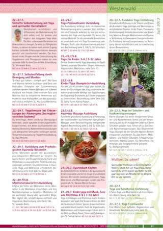 Westerwald




                                                                                                                                                                   Juli 2012
22.-27.7.                                                22.-29.7.                                              20.-22.7. Kundalini Yoga Einführung
Vertiefte Selbsterfahrung mit Yoga                       Yoga Personaltrainer Ausbildung                        Gründliche Einführung in die Theorie und Praxis
und spiritueller Gestaltarbeit                           Die Ausbildung befähigt dich, im klassischen           des Kundalini Yoga. Vorträge und Workshops zu
             Gestaltarbeit sensibilisiert und            Personaltraining aktiv zu werden. Statt mit Han-       verschiedenen Themen. In der Praxis: Pranayama
             differenziert die Wahrnehmung für           teln und Stoppuhr arbeitest du mit den Instru-         (Atemübungen), einfache Variationen von Band-
             dich selbst und für andere und              menten des Yoga und Ayurveda. Du lernst, die           has, Mantras, Energie-Meditationen und Asanas
             ergänzt den Integralen Yoga ideal.          richtige Methode für die individuelle Konstitution     in Verbindung mit besonderen Energietechniken.
             Du übst, unbewusste Weisheiten ins          zu entwickeln und mit Yoga Entspannung oder            Zur Erhöhung deines Energieniveaus, zur Reini-
Bewusstsein zu bringen. So wirst du Fähigkeiten          Therapie, Kraft- oder Ausdauertraining anzubie-        gung deines Astralkörpers und zur Erweiterung
finden, zu denen du bisher noch keinen Zugang            ten. Beschreibung siehe S. 198. SL: Uli Schuchart.     deines Bewusstseins.
hattest. Leidvolle Erfahrungen können bewusst            MZ 567 €; DZ 668 €; EZ 773 €; S/Z 486 €.               MZ 126 €; DZ 155 €; EZ 185 €; Z/Womo 103 €.
genutzt und transformiert werden. Der Aus-
tausch in der Gruppe und die Unterstützung der           22.-29.7/5.8.
Yogalehrerin und Therapeutin bieten dir eine             Yoga für Kinder 3-6 / 7-12 Jahre
optimale Hilfe für eine Sinn erfüllte Entwicklung.       Gerade Kindern macht Yoga besonders viel Spaß!
SL: Shivakami Bretz.                                     Spielen, kreatives Gestalten, Singen, Abenteuer,
MZ 335 €; DZ 408 €; EZ 483 €; S/Z 278 €.                 Yogastunden, Meditation, siehe Seite 12.
                                                         22.-29.7.: MZ 232 €; DZ 283 €; S/Z 168 €.
22.-27.7. Selbstentfaltung durch                         22.7.-5.8.: MZ 452 €; DZ 554 €; S/Z 323 €.
Bewegung und Mantras
"Einfach gut fühlen - einfach sein". Mit Tanz            22.7.-5.8.
und Mantras befreist du Körper und Geist von             Kinder Yoga Übungsleiter-Ausbildung
Blockaden. Erforsche den Zusammenhang                    Für alle, die mit Kindern Yoga üben wollen. Du
zwischen deinem inneren Befinden und äußerem             lernst die Grundlagen des Yoga sowie eine be-
Ausdruck von Freude. Über kreativen Tanz und             währte traditionelle Abfolge von Yogaübungen,
Mantras löst du körperliche Hemmnisse auf,               die Yoga Vidya Grundreihe, auf Kinder angepasst
entdeckst neue Kraftquellen, um dich auszudrü-           zu unterrichten. Beschreibung siehe Seite 202.
cken und zu entfalten. SL: Ana Luisa Mendonca.           SL: Lalita Furrer, Kavita Pippon.
MZ 335 €; DZ 408 €; EZ 483 €; S/Z 278 €.                 MZ 1079 €; DZ 1282 €; EZ 1492 €; S/Z 918 €.

22.-29.7. Yogatherapie bei Erkran-                       22.7.-5.8.                                             20.-22.7. Yoga bei Schulter- und
kungen der Atemorgane (des respira-                      Ayurveda Massage Ausbildung                            Nackenverspannungen
torischen Systems)                                       Fundierte, gründliche Ausbildung in Abyhanga,          Kleine Übungen für einen entspannten Schul-
Du lernst Yoga-, Atem- und Kriya- (Reinigungs-)          der traditionellen ayurvedischen Ganzkörper-           ter- und Nackenbereich. Stress und viel Verant-
techniken, sowie spezielle Ernährungsempfeh-             Massage unter Berücksichtigung energetischer           wortung, die du dir im täglichen Leben auf deine
lungen kennen, mit denen du Krankheiten wie              Aspekte. Beschreibung siehe S. 218. SL: Galit Zairi.   Schultern geladen hast, führen oft zu Schulter-
Asthma, Bronchitis, Nebenhöhlenentzündungen              MZ 1079 €; DZ 1282 €; EZ 1492 €; S/Z 918 €.            und Nackenverspannungen. Das Gegenmittel:
und allergischen Schnupfen vorbeugen kannst.                                                                    Yoga-Übungen die den Schulter-Nacken-Bereich
Teilnahmevoraussetzung: Yogalehrerausbildung.                                                                   entspannen und stärken. Du übst Atem-, Medi-
SL: Ravi Persche.                                                                                               tations- und Körper-Übungen, Entspannungs-
MZ 605 €; DZ 706 €; EZ 811 €; S/Z 524 €.                                                                        techniken, Mantra-Singen. Für Betroffene. Für
                                                                                                                Anfänger und Fortgeschrittene geeignet.
22.-29.7. Ausbildung zum Psycholo-                                                                              SL: Wolfgang Kessler.
gischen Ayurveda-Berater/in                                                                                     MZ 156 €; DZ 185 €; EZ 215 €; Z/Womo 133 €.
Lerne, Menschen gezielt mit ayurvedisch-
psychologischen Methoden zu beraten. Du
kannst Einzel- und Gruppenberatung, Kurse und
Workshops zu ayurvedischer Seelenkunde pra-
xisbezogen anbieten. Grundkenntnisse in Ayur-                                                                     Spirituelles Wachstum in Gemeinschaften
veda, Yoga und Meditation erforderlich. Be-              27.-29.7. Ayurvedisch Kochen                             fördern, ist ein Ziel von Yoga Vidya. Daher
schreibung siehe Seite 200. SL: Nepal Lodh.              Du bekommst einen Einblick in die ayurvedische           kannst du gerne sowohl als Helfer für ein
MZ 567 €; DZ 668 €; EZ 773 €; S/Z 486 €.                 Ernährungsweise und lernst einige Grundrezepte           paar Tage oder als Mitarbeiter für längere
                                                         kennen. Wir kochen zweimal gemeinsam. Yoga,              Zeit zu uns kommen.
22.-29.7/3.8.                                            Meditation und Mantrasingen runden das Pro-
Meditationskursleiter-Ausbildung                         gramm ab. SL: Narada Marcel Turnau.
Erfahre die Tiefen der Meditation. Lerne, Men-           MZ 156 €; DZ 185 €; EZ 215 €; S/Z 133 €.               20.-22.7.
schen in die Meditation einzuführen und ihre                                                                    Yoga und Meditation Einführung
Meditationspraxis zu begleiten. Meditation ist           27.-29.7. Kinderyoga mit Musik, Tanz                   Erfahre Yoga und Meditation in all ihren Aspek-
die wichtigste Übung aller spirituellen Wege.            und Rhythmus 3-6 / 7-12 Jahre                          ten. Beschreibung siehe Seite 10.
Wer täglich übt, schöpft daraus viel Kraft und           Yoga mit Klängen und Rhythmus macht Kindern            MZ 117 €; DZ 146 €; EZ 176 €; Z/Womo 94 €.
Inspiration. Beschreibung siehe Seite 196.               besonders viel Spaß. Die Kinder erleben die Welt
SL: Sukadev Bretz.                                       der Musik durch Hören, Spüren, Experimentieren         22.-27.7. Yoga Ferienwoche
22.-29.7.: MZ 598 €; DZ 699 €; EZ 804 €; S/Z 517 €.      und selbst Musik machen. Auch die Yogastunden,         Eine Woche zum Aufladen, Regenerieren und
22.7.-3.8.: MZ 933 €; DZ 1107 €; EZ 1287 €; S/Z 795 €.   Meditationen und Entspannungen führen dich in          Verwöhnen. Beschreibung siehe Seite 13.
                                                         die Welt aus Klang, Raum, Tönen und Schwingun-         MZ 283 €; DZ 355 €; EZ 430 €; Z/Womo 225 €.
                                                         gen. SL: Svenja Faehse. MZ 75 €; DZ 90 €; S/Z 57 €.


Anmeldeformular s. letzte Seite. Telefonische Info und Anmeldung täglich 8-20 Uhr: BM 05234 / 87-0 · WW 02685 / 8002-0 · NO 04426 / 90416-10                  87
 