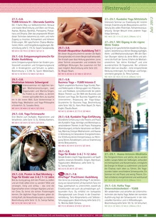 Westerwald




                                                                                                                                                                 Juli 2012
27.7.-5.8.                                                                                                   27.-29.7. Kundalini Yoga Mittelstufe
YLWB Intensiv H - Gheranda Samhita                                                                           Intensives Seminar zur Erweckung der inneren
Der 7-fache Weg zur Vollkommenheit. Genaue                                                                   Energie, Erweiterung des Bewusstseins und Ent-
und exakte Beschreibung und Üben von Kriyas,                                                                 faltung des vollen Potentials. Teilnahmevoraus-
Asanas, Mudras, Bandhas, Pranayama, Pratya-                                                                  setzung: Voriger Besuch eines anderen Yoga-
hara und Dhyana. Über das angewandte Wissen                                                                  Vidya-Seminars.
dieser Techniken bekommst du mehr und mehr                                                                   MZ 149 €; DZ 177 €; EZ 205 €; Z/Womo 127 €.
Zugang zu Intuition, Achtsamkeit und höheren
Erfahrungen. Mit spezifischen Chakra-Medita-                                                                 27.-29.7. Mit Qigong in die eigene
tionen, Atem- und Energielenkungsübungen. Be-                                                                Mitte finden
schreibung siehe S. 175. SL: Swami Saradananda.       29.7.-3.8.                                             Qigong ist ein ganzheitliches bewährtes Übungs-
MZ 625 €; DZ 755 €; EZ 890 €; S/Z 521 €.              Kristall-Akupunktur Ausbildung Teil 1                  system, bestehend aus kleinen Bewegungsfolgen,
                                                      Bei dieser Akupunkturtechnik werden die Nadis          Atem- und Meditationsübungen. Mit den Dan-
29.7.-3.8. Entspannungstrainer/in für                 (Energiekanäle) mit einem Bergkristall behandelt.      tian Übungen stärkst du deine Mitte und akti-
Kinder Ausbildung                                     Der Kristall-Laser lässt Heilung geschehen. Lerne      vierst die Kraft der Sonne. Erfahre die Meditati-
Lerne Entspannungsverfahren bei Kindern pro-          diese Technik anzuwenden und entdecke ihre             onstechnik "der kleine Kreislauf" und eine
fessionell anzuleiten und Entspannungskurse           vielfältigen Wirkungen. Nur zusammen mit Teil          wunderschöne Qi-Yogastunde. Bei schönem
z.B. in Kindergärten und Schulen zu geben.            zwei möglich. Beschreibung siehe Seite 223.            Wetter üben wir draußen – bitte entsprechende
Beschreibung s. S.199. SL: Savitri Welzenbach.        SL: Bhajan Noam.                                       Kleidung mitbringen. Für Anfänger und Fortge-
MZ 421 €; DZ 493 €; EZ 568 €; S/Z 363 €.              MZ 787 €; DZ 932 €; EZ 1082 €; S/Z 672 €.              schrittene geeignet. SL: Petra Summer.
                                                                                                             MZ 156 €; DZ 185 €; EZ 215 €; Z/Womo 133 €.
29.7.-3.8.                                            29.7.-5.8.
Meditation Intensiv Schweigend                        Business Yoga – YLWB Intensiv E
             Intensivseminar mit täglichen lan-       Täglich angeleitete Business Yoga Stunde, Plan-
             gen Meditationssitzungen, zwei           und Rollenspiele in Kleingruppen mit Präsenta-
             Yogastunden und Mantra-Singen.           tion und Feedback, Lernzielkontrolle bei jedem
             Du findest zu dir selbst, zu deinem      Modul. Themen u.a. Die Welt des Business und
             inneren spirituellen Kern, du tauchst    Brücken zum Yoga; Der Business Yogalehrer als
ein in die innere Welt. Gute Vorkenntnisse in         Unternehmer; Anpassung der Yoga-Vidya-
Hatha-Yoga, Meditation und Yoga-Philosophie           Grundreihe für Business Yoga. Beschreibung
erforderlich. SL: Sukadev Bretz.                      siehe Seite 160. SL: Hans-Peter Bayerl, Dr. Hans
MZ 335 €; DZ 408 €; EZ 483 €; S/Z 278 €.              Kugler, Claudia Bauer.
                                                      MZ 567 €; DZ 668 €; EZ 773 €; S/Z 486 €.
29.7.-3.8. Yoga Ferienwoche
Eine Woche zum Aufladen, Regenerieren und             29.7.-5.8. Kundalini Yoga Einführung
Verwöhnen, siehe Seite 13. SL: Ambika Koehlers.       Gründliche Einführung in die Theorie und Praxis
MZ 283 €; DZ 355 €; EZ 430 €; S/Z 225 €.              des Kundalini Yoga. Vorträge und Workshops zu
                                                      verschiedenen Themen. In der Praxis: Pranayama
                                                      (Atemübungen), einfache Variationen von Band-
                                                      has, Mantras, Energie-Meditationen und Asanas
                                                      in Verbindung mit besonderen Energietechniken.
                                                      Zur Erhöhung deines Energieniveaus, zur Reini-
                                                      gung Deines Astralkörpers und zur Erweiterung
                                                      deines Bewusstseins.
                                                      MZ 408 €; DZ 510 €; EZ 615 €; S/Z 328 €.

                                                      29.7.-5.8.
                                                      Yoga für Kinder 3-6 / 7-12 Jahre                       27.-29.7. Asana-Intensiv-Meditativ
                                                      Gerade Kindern macht Yoga besonders viel Spaß!         Für Fortgeschrittene und solche, die es werden
                                                      Spielen, kreatives Gestalten, Singen, Abenteuer,       wollen. Langes Halten der Stellungen, verbunden
                                                      Yogastunden, Meditation, siehe Seite 12.               mit Achtsamkeit und Konzentration, ermöglicht
                                                      SL: Svenja Faehse.                                     die Energie im Körper zu sublimieren und durch
                                                      MZ 232 €; DZ 283 €; S/Z 168 €.                         die Chakras nach oben zu führen. Die Yoga-
                                                                                                             stunden haben verschiedene Schwerpunkte. Ein
29.7.-3.8. Piraten in Bad Meinberg -                       29.7.-7.8.                                        Seminar mit viel Praxis und wenig Theorie. Ein-
Yoga für Kinder von 3-6 / 7-12 Jahre                  AfroYoga® Practitioner Ausbildung                      fach erhebend, energetisierend und wohltuend!
Bist du mutig genug, dich den Piraten zu stellen      Hier lernst du erstmalig AfroYoga ®, die Verbin-       MZ 156 €; DZ 185 €; EZ 215 €; Z/Womo 133 €.
und am Ende selbst einer zu werden? Wild und          dung von dynamischem afrikanischem Tanz mit
verwegen, listig und schlau - das sind die            Yoga, systematisch zu unterrichten, sowohl als         29.7.-3.8. Hatha Yoga
Eigenschaften einen richtigen Kapitäns und sei-       Einzelstunden wie auch als achtwöchigen auf-           Unterrichtstechniken - YLWB
ner Crew. Du lernst die echten Piratenregeln          bauenden Kurs. Du erhältst ein kompaktes               Wir wiederholen und vertiefen die Unterrichts-
kennen. Die täglichen Yoga-Stunden geben dir          Übungskonzept zum Einsatz in der Erwachse-             techniken des Hatha Yoga. Neben der korrekten
richtig Kraft, die Herausforderungen zu meistern.     nenbildung, Tanz-Körperarbeits-und Selbster-           Ausführung liegt der Schwerpunkt in der indi-
Beschreibung siehe Seite 12. SL: Svenja Faehse.       fahrungsgruppen. Beschreibung siehe Seite 212.         viduellen Korrektur und in Hilfestellungen.
MZ 157 €; DZ 193 €; S/Z 111 €.                        SL: Monika Adele Camara.                               Beschreibung siehe Seite 181. SL: Uli Schuchart.
                                                      MZ 713 €; DZ 844 €; EZ 979 €; S/Z 610 €.               MZ 335 €; DZ 408 €; EZ 483 €; Z/Womo 278 €.



Anmeldeformular s. letzte Seite. Telefonische Info und Anmeldung täglich 8-20 Uhr: BM 05234 / 87-0 · WW 02685 / 8002-0 · NO 04426 / 90416-10               89
 