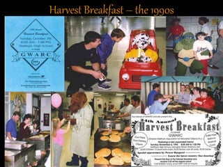 Harvest Breakfast – the 1990s
 