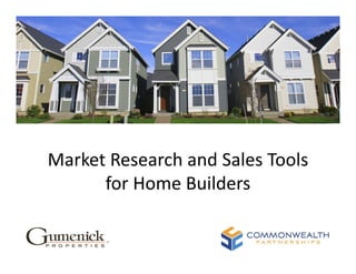 Market Research and Sales Tools 
      for Home Builders
 