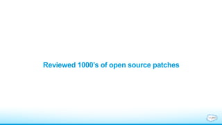 Reviewed 1000’s of open source patches
 