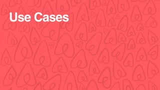 Use Cases
 