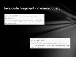 Java code fragment - dynamic query

 