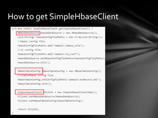 How to get SimpleHbaseClient

 