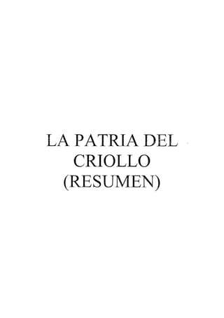 1ra. parte-la-patria-del-criollo-resumen-libro.pdf