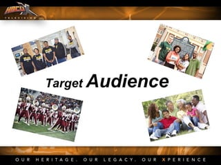 Target Audience
 