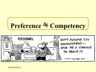 Preference  =  Competency Mohamed Emam 