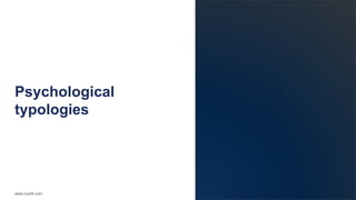 www.luxoft.com
Psychological
typologies
 