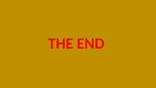 THE END
 