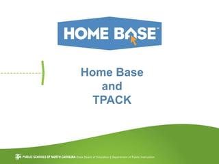Home Base
and
TPACK
 