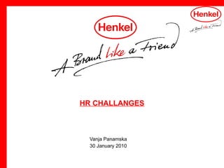 HR CHALLANGES Vanja Panamska 30 January 2010 