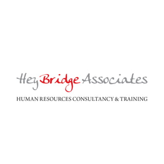 HeyBridge Associates
Human ResouRces consultancy & training
 