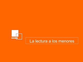 La lectura a los menores 