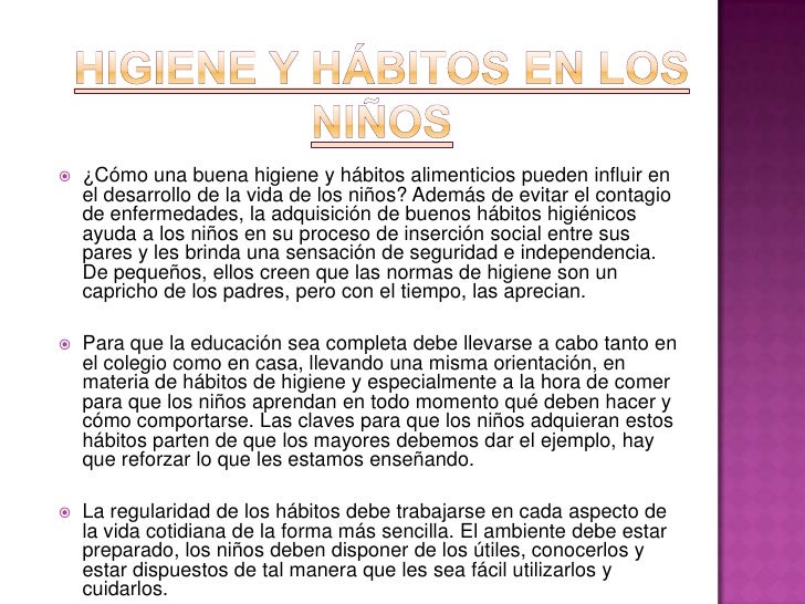 Hábitos de higiene y salud en los niños Hábitos de higiene y salud en los niños