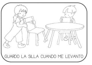 GUARDO LA SILLA CUANDO ME LEVANTO
 