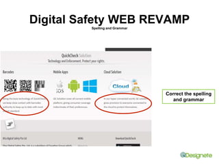 Digital Safety WEB REVAMP 
Spelling and Grammar 
Correct the spelling 
and grammar 
 