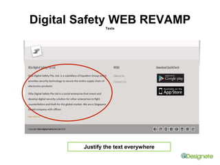 Digital Safety WEB REVAMP 
Texts 
Justify the text everywhere 
 