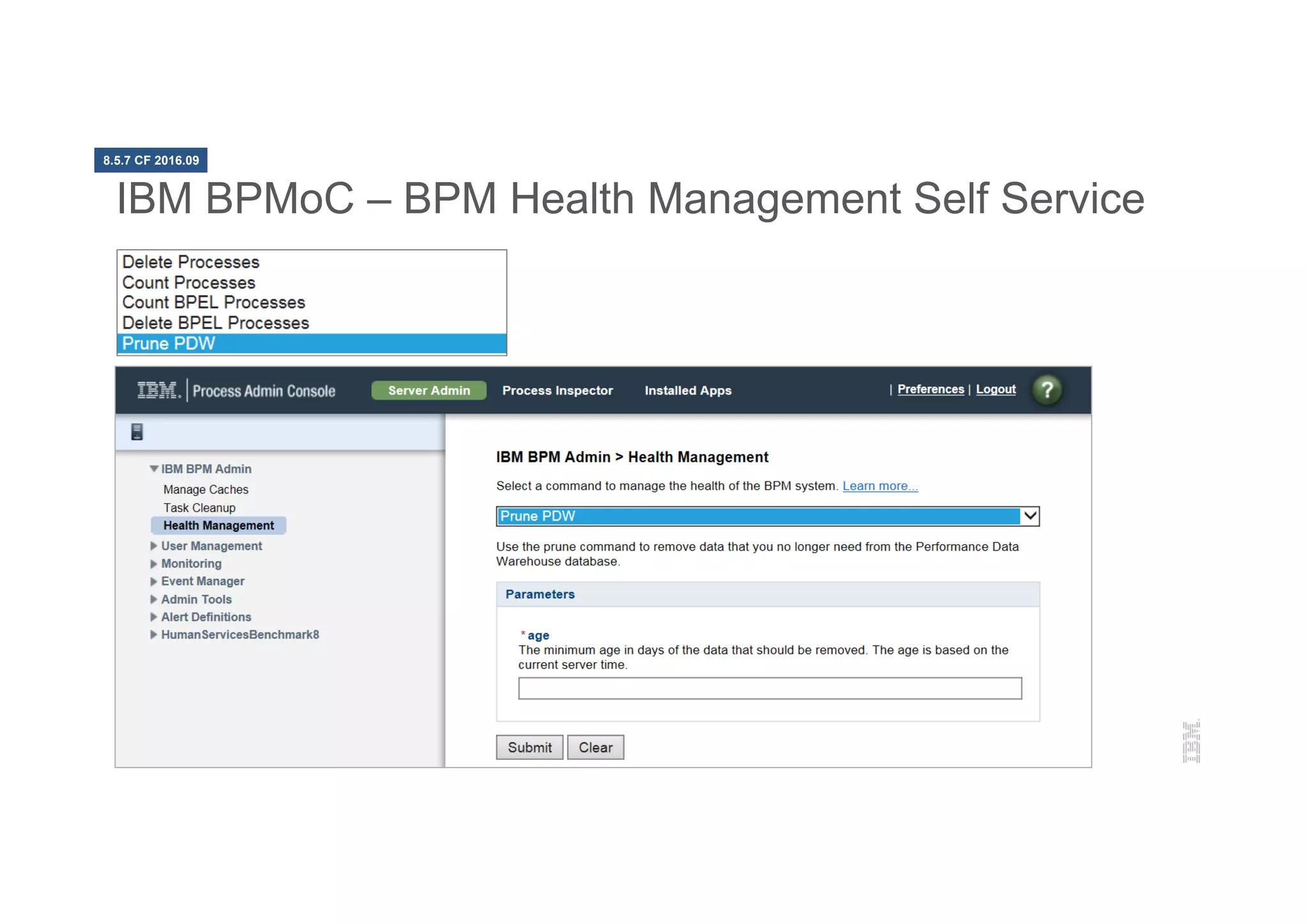 48
IBM BPMoC – BPM Health Management Self Service
8.5.7 CF 2016.09
 