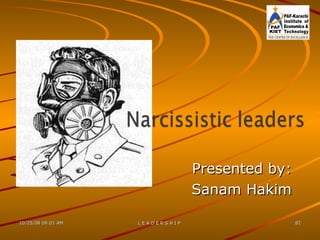 Presented by: Sanam Hakim 