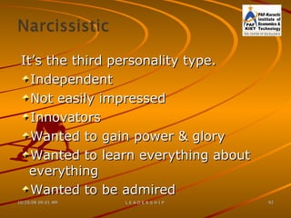 It’s the third personality type. Independent Not easily impressed Innovators Wanted to gain power & glory Wanted to learn everything about everything Wanted to be admired 
