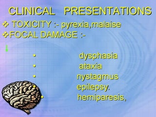 CLINICAL  PRESENTATIONS 