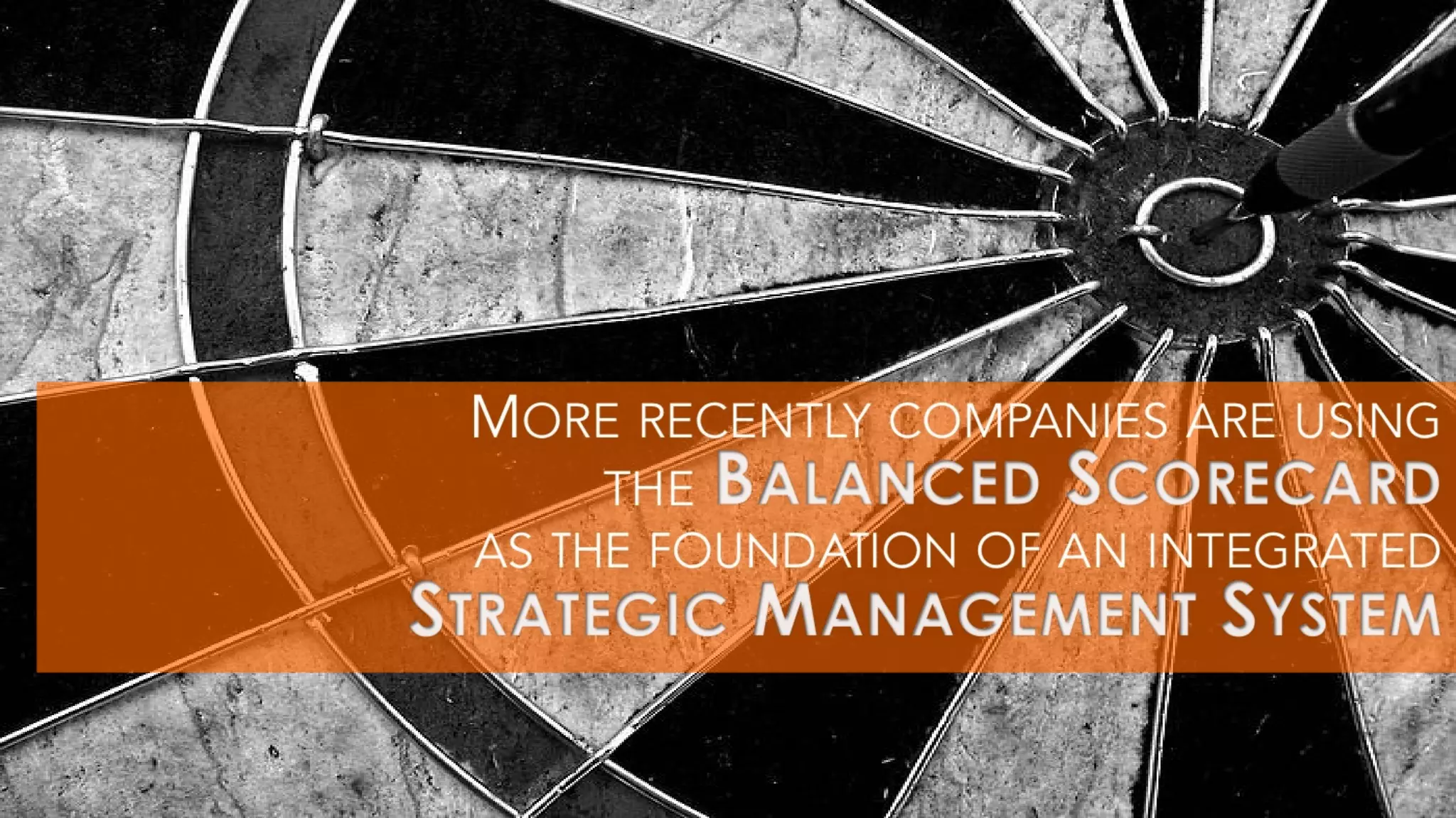 The Balanced Scorecard as a Strategic Management System 