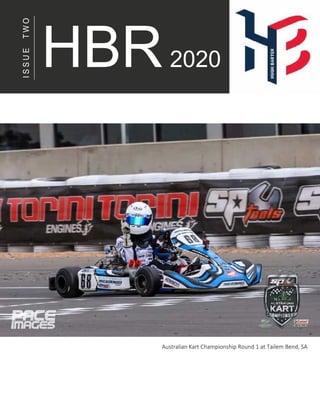 ISSUETWO
Australian Kart Championship Round 1 at Tailem Bend, SA
HBR2020
 