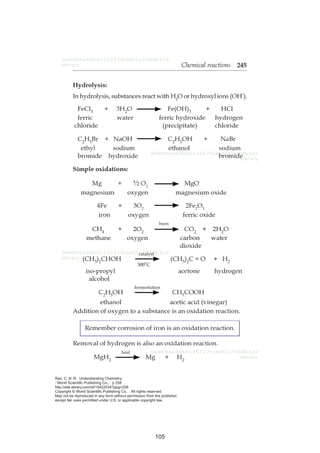 Rao, C. N. R.. Understanding Chemistry. 
: World Scientific Publishing Co., . p 258 
http://site.ebrary.com/id/10422534?ppg=258 
Copyright © World Scientific Publishing Co.. . All rights reserved. 
May not be reproduced in any form without permission from the publisher, 
except fair uses permitted under U.S. or applicable copyright law. 
105 
 