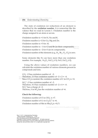 Rao, C. N. R.. Understanding Chemistry. 
: World Scientific Publishing Co., . p 267 
http://site.ebrary.com/id/10422534?ppg=267 
Copyright © World Scientific Publishing Co.. . All rights reserved. 
May not be reproduced in any form without permission from the publisher, 
except fair uses permitted under U.S. or applicable copyright law. 
114 
 