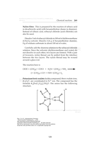 Rao, C. N. R.. Understanding Chemistry. 
: World Scientific Publishing Co., . p 282 
http://site.ebrary.com/id/10422534?ppg=282 
Copyright © World Scientific Publishing Co.. . All rights reserved. 
May not be reproduced in any form without permission from the publisher, 
except fair uses permitted under U.S. or applicable copyright law. 
129 
 
