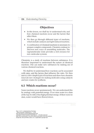 Rao, C. N. R.. Understanding Chemistry. 
: World Scientific Publishing Co., . p 239 
http://site.ebrary.com/id/10422534?ppg=239 
Copyright © World Scientific Publishing Co.. . All rights reserved. 
May not be reproduced in any form without permission from the publisher, 
except fair uses permitted under U.S. or applicable copyright law. 
86 
 