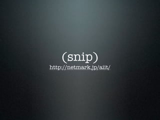 (snip)
http://netmark.jp/aiit/
 