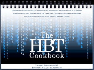 Hypothesis Based Testing (HBT) Cookbook