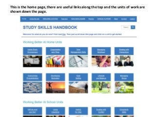 This is the home page, there are useful links along the top and the units of work are
shown down the page.
 